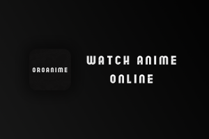 OroAnime for PC